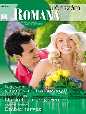 cover image of Viszik a menyasszonyt!, Napkelte a tengeren, Ember tervez... (Romana különszám 61. kötet)
